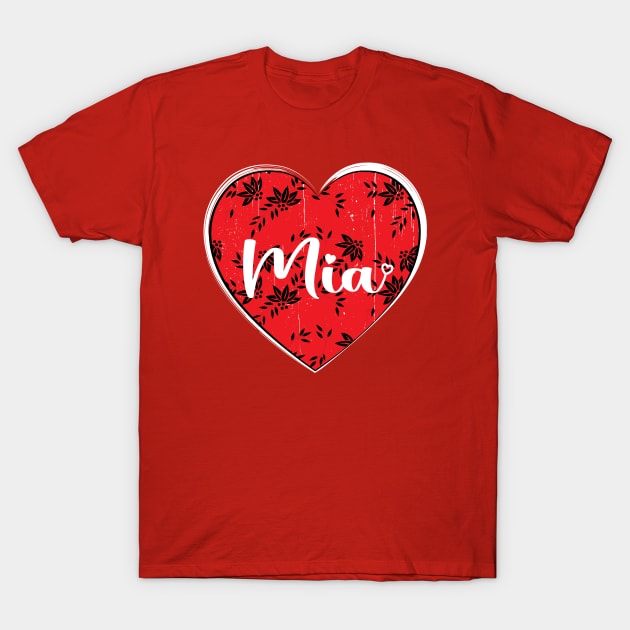 I Love Mia First Name I Heart Mia T-Shirt by ArticArtac